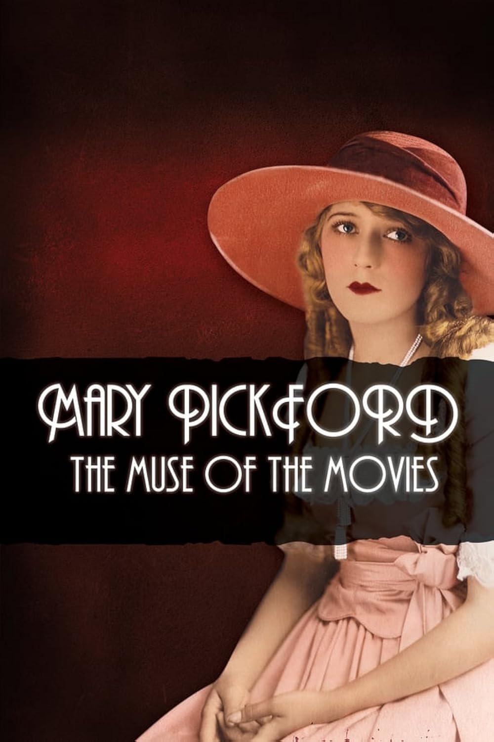 Mary Pickford: The Muse of the Movies