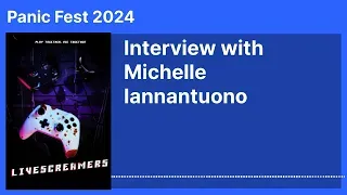 (Panic Fest 2024) Interview with Michelle Iannantuono - Livescreamers